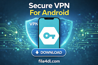 Secure VPN For Android – Fast, Private & Safe VPN App Download | File4dl